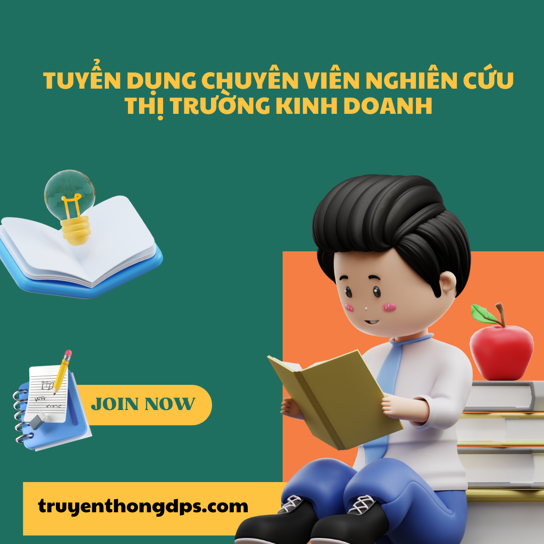 Tuyển Dụng Chuyên Viên Nghiên Cứu Thị Trường Kinh Doanh