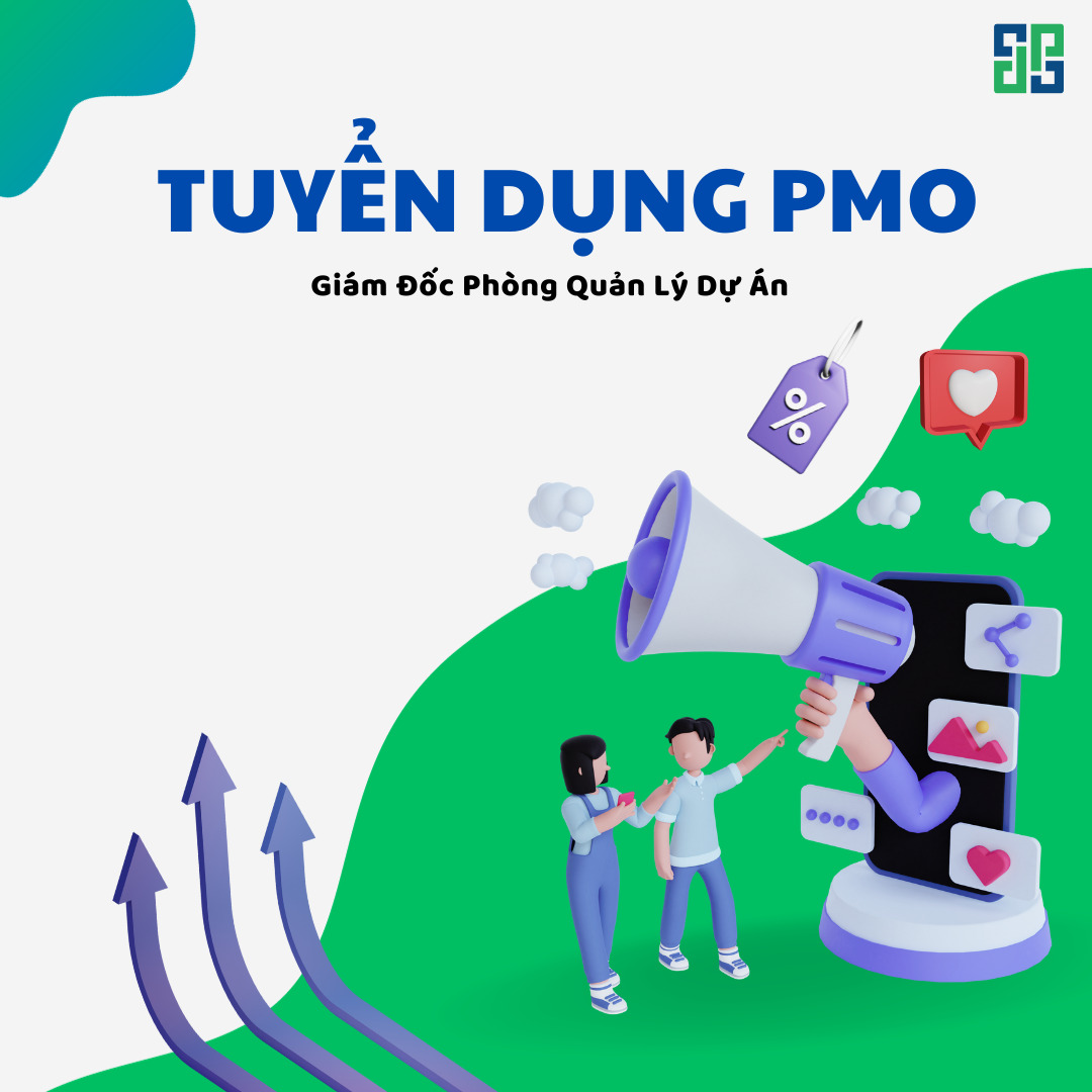 Tuyển Dụng PMO - Giám Đốc Phòng Quản Lý Dự Án