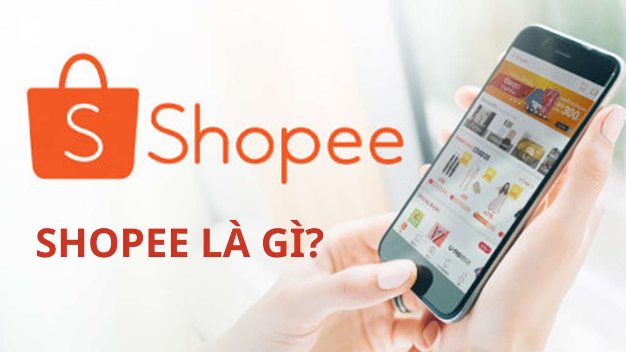 Shopee là gì?