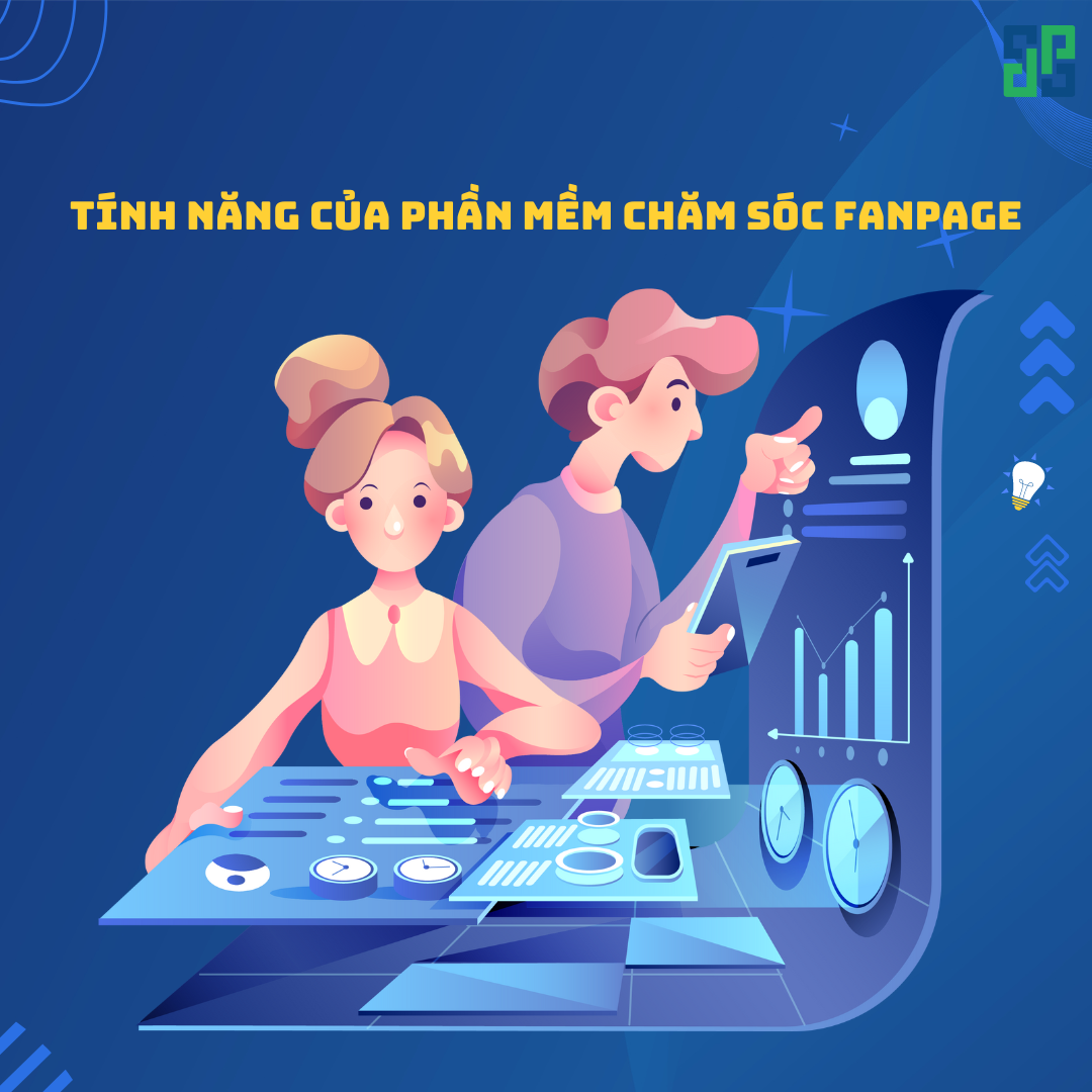 Các tính năng chính của phần mềm chăm sóc, xây dựng fanpage