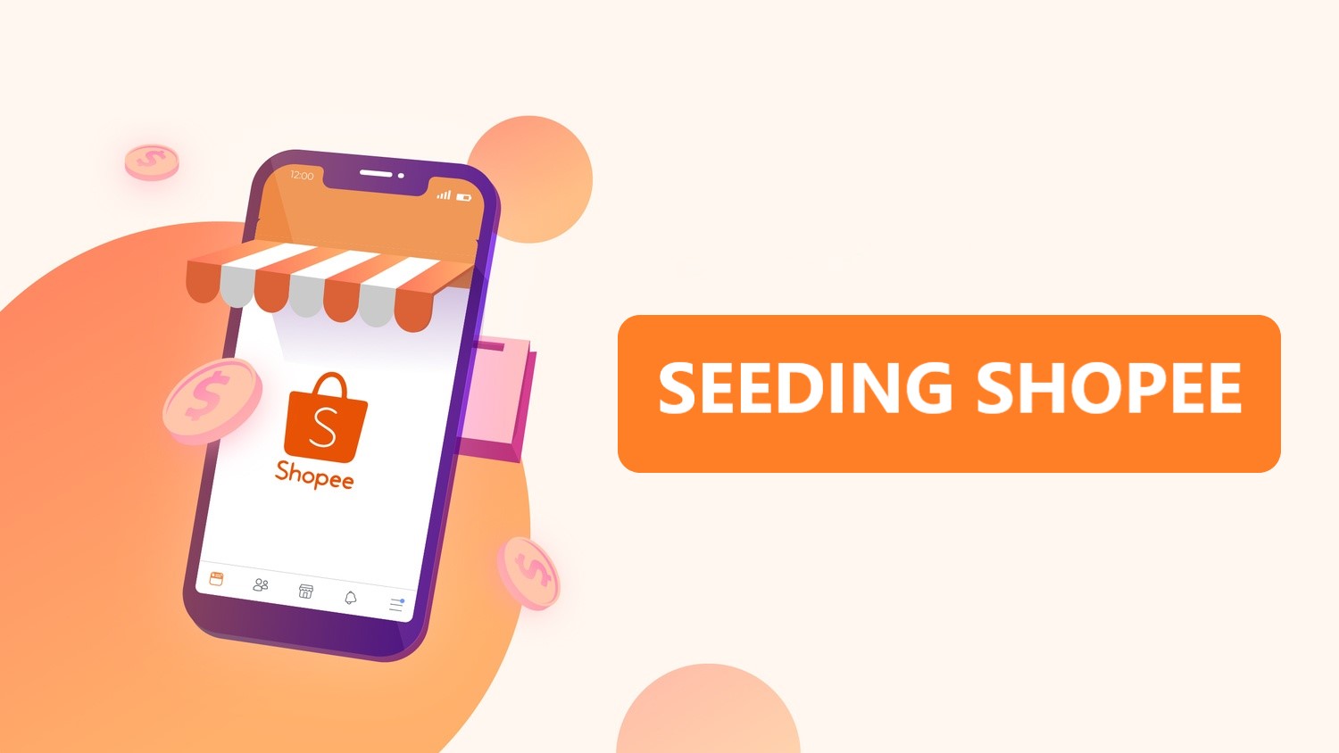 Seeding Shopee: Nâng Tầm Gian Hàng, Bứt Phá Doanh Số