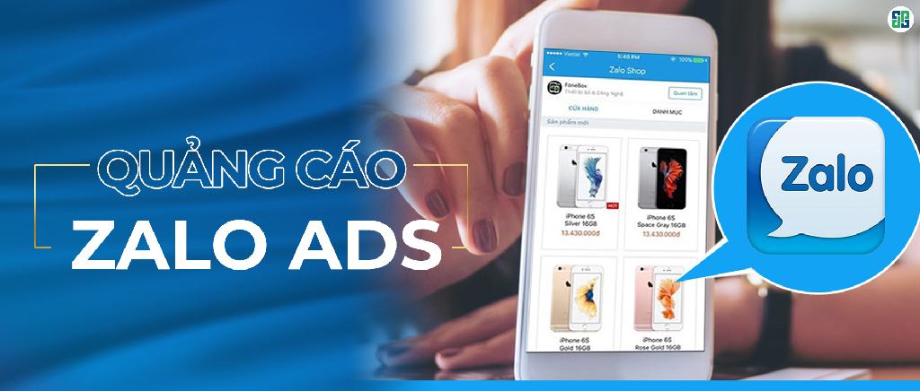 Chạy Zalo Ads là cách triển khai Marketing trên Zalo hiệu quả