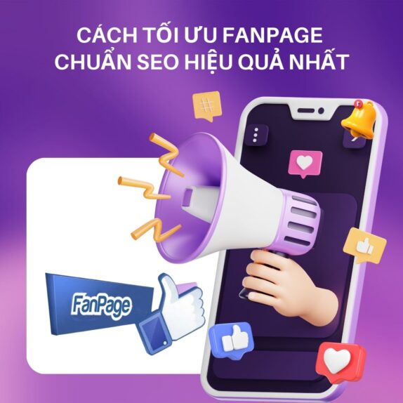 Cách Tối Ưu Fanpage Chuẩn SEO Hiệu Quả Nhất