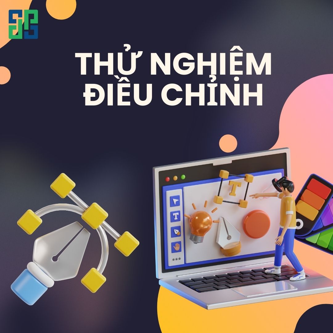 Thử nghiệm và điều chỉnh